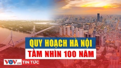 Quy hoạch Hà Nội tầm nhìn 100 năm: Định hình 9 cực tăng trưởng chiến lược